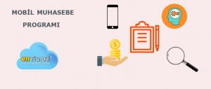 Mobil Muhasebe Programı Hakkında Merak Ettikleriniz!